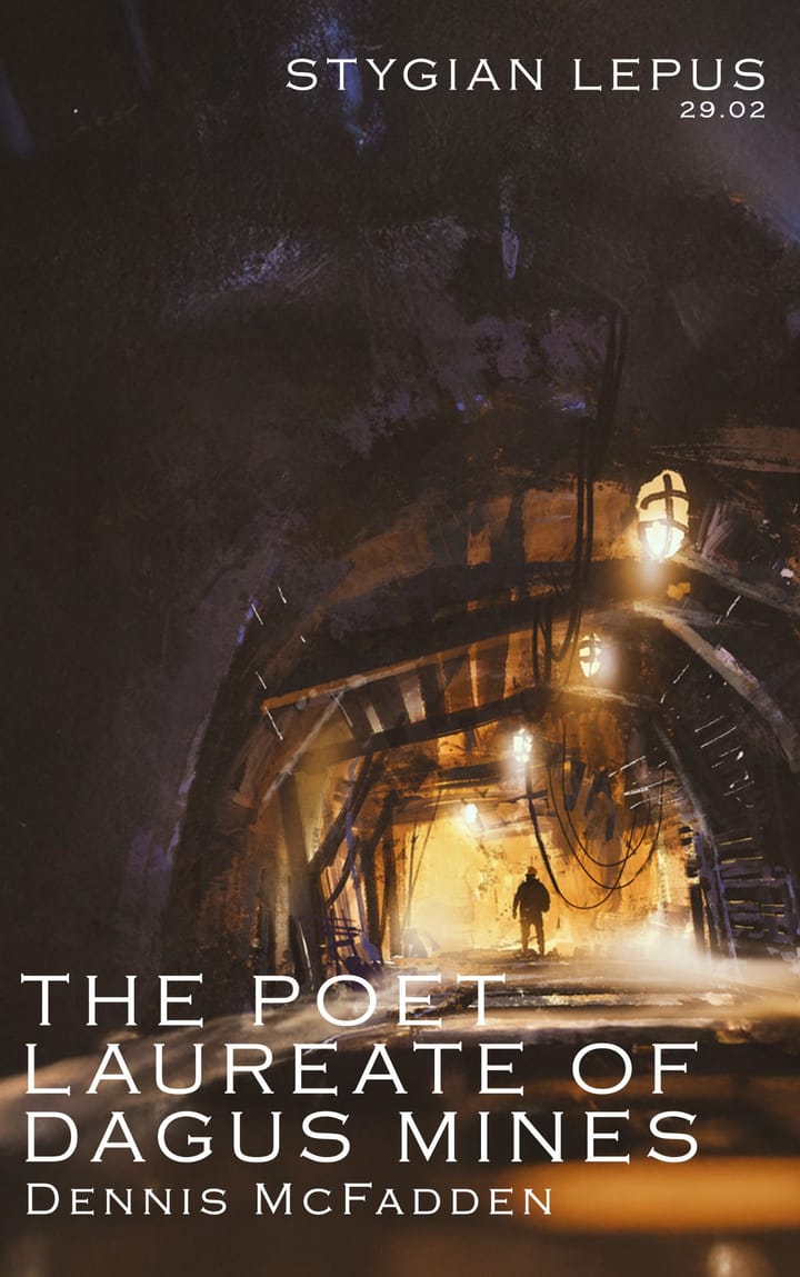 The Poet Laureate of Dagus Mines by Dennis McFadden